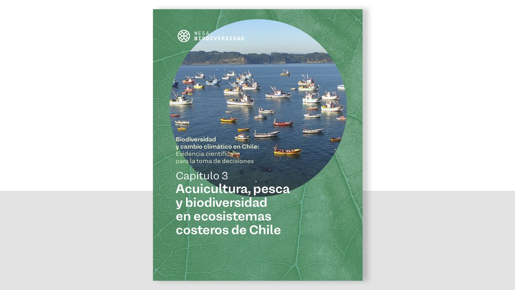 Acuicultura, pesca y biodiversidad en ecosistemas costeros de Chile